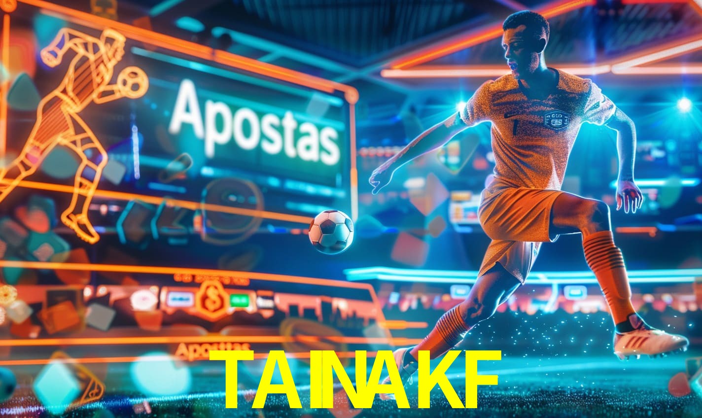 Apostas TAINAKF